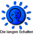 Die langen Schatten