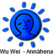 Wu Wei  - Annherungen