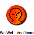 Wu Wei  - Annherungen